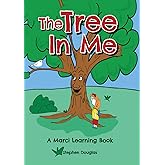 The Tree In Me: A Marci Learning Book