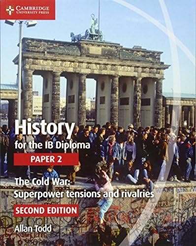 History for the IB Diploma Paper 2: Superpower Tensions and Rivalries