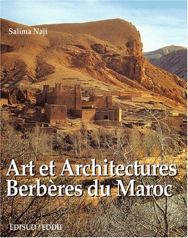 Art et architectures berbères du Maroc