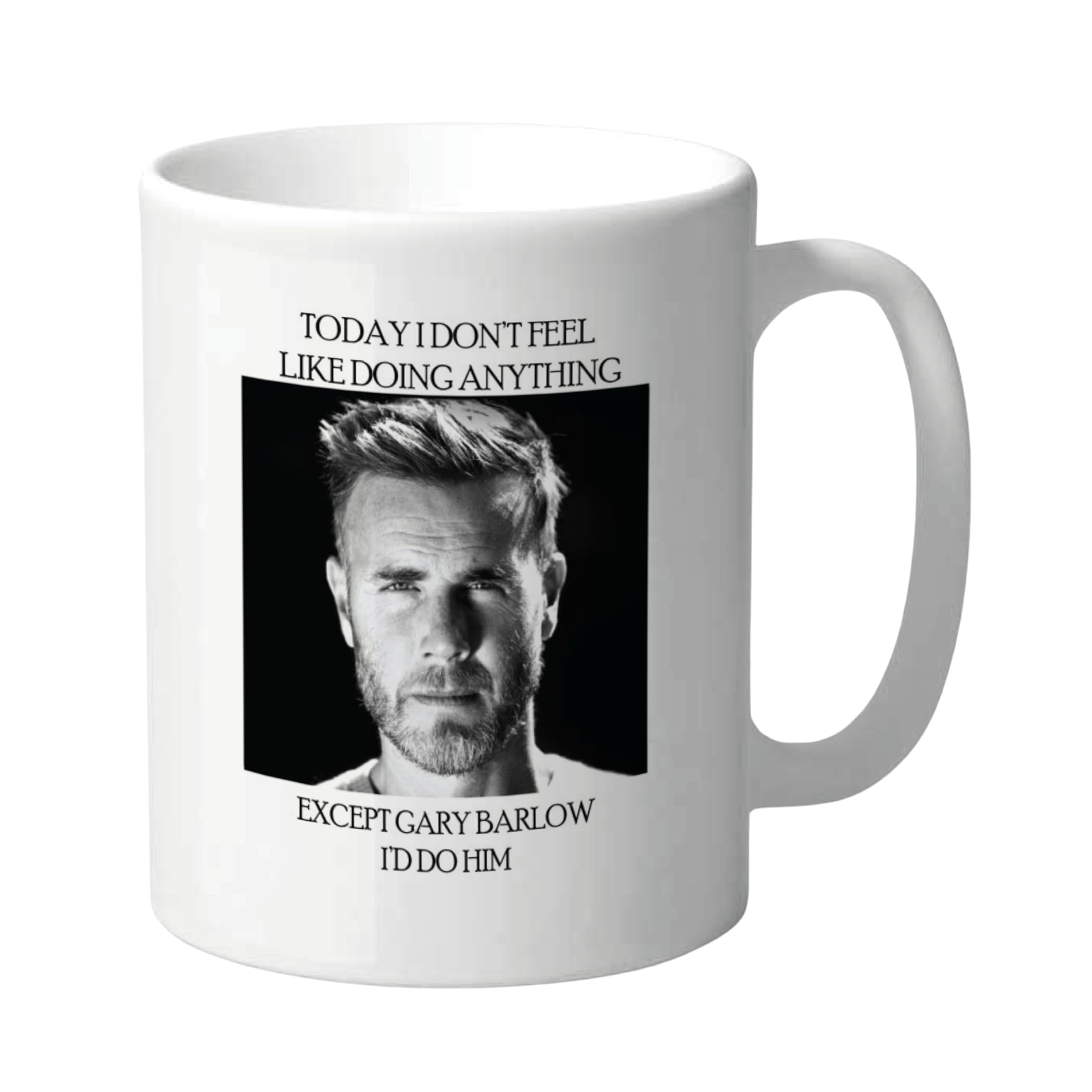 Funny Gary Barlow Mug for Women, Cheeky Tea Coffee Cup for Fans, Novelty Birthday Christmas Office 11oz