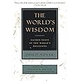 The World's Wisdom: Sacred Texts of the World's Religions