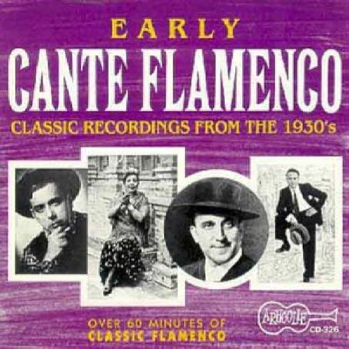 Antonio Pinto - Early Cante Flamenco: Classic Recordings From The 1930