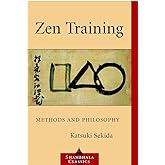 Zen Training: Methods and Philosophy (Shambhala Classics)