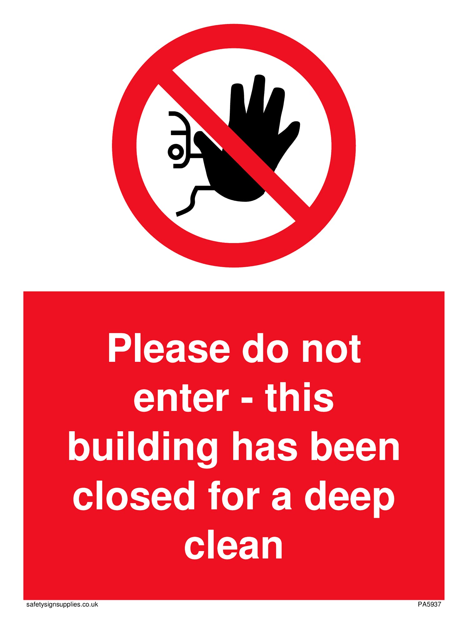 Pack of five - no access symbolPlease do not enterthis building has been closed for a deep clean Sign - 150x200m...