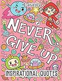 Inspirational Quotes: Coloring book | 30 Motivational & Inspirational Quotes to color for Kids and Adults by 