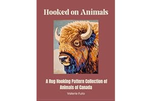 Hooked on Animals: A Rug Hooking Patter Collection of Animals of Canada