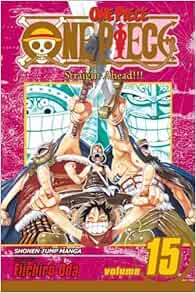 One Piece Vol 15 By Eiichiro Oda Aug 7 07 Amazon Com Books