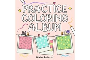 Practice Coloring Album: Blank Personal Swatches & Patterns Coloring Book, Blending and Color Creativity