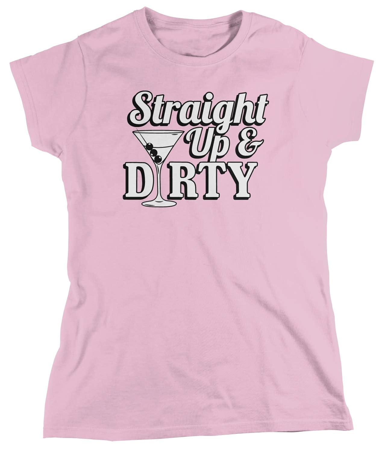 Straight Up Dirty Martini Lover T Shirt 1880 Seknovelty