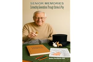SENIOR MEMORIES: Connecting Generations Through Stories & Play