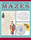 More Colossal Fun Mazes Collection for Kids 4-8: Challenging and Amazing Maze Activity Books for Kids (Activity Books) by Jewel Jones