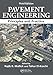 Pavement Engineering: Principles and Practice, Third Edition
