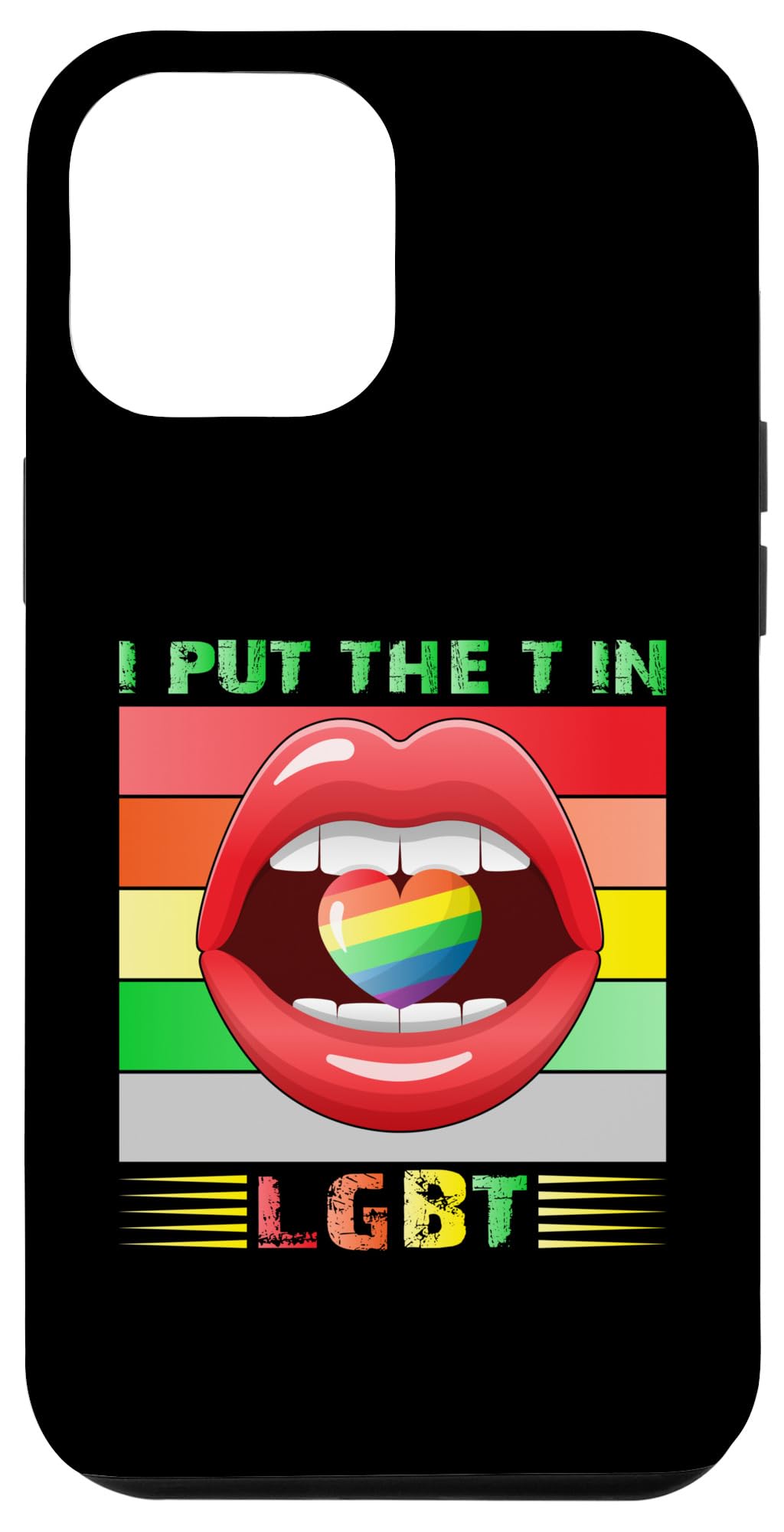 iPhone 12 Pro Max I Put The T In LGBT Gay Lesbian Transgender LGBT Case