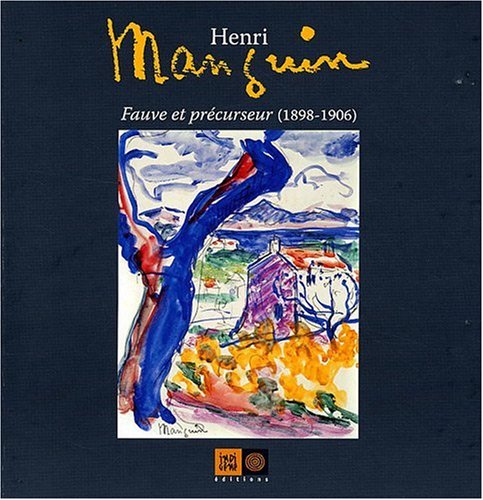 Henri Manguin, fauve et précurseur, 1898-1906