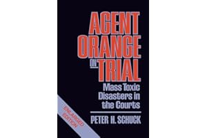 Agent Orange on Trial: Mass Toxic Disasters in the Courts, Enlarged Edition