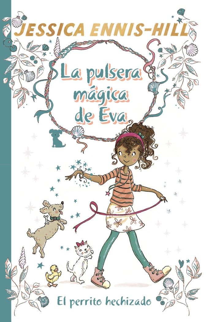 Portada de La pulsera mágica de Eva, 2. El perrito hechizado (Castellano - A PARTIR DE 8 AÑOS - PERSONAJES - La pulsera mágica de Eva)