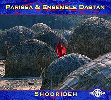Parissa Ensemble Dastan Shoorideh Amazon Com Music