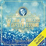 The Law of Success in Sixteen Lessons by 