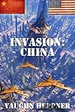 Invasion: China (Invasion America Book 5)