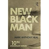 New Black Man: Tenth Anniversary Edition