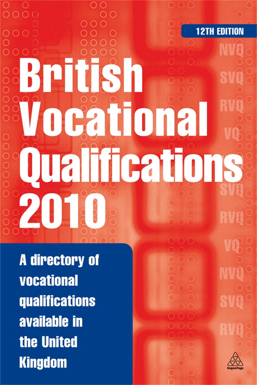 British Vocational Qualifications: A Directory of Vocational Qualifications Available in the United Kingdom