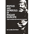 Myths and Symbols in Pagan Europe: Early Scandinavian and Celtic Religions