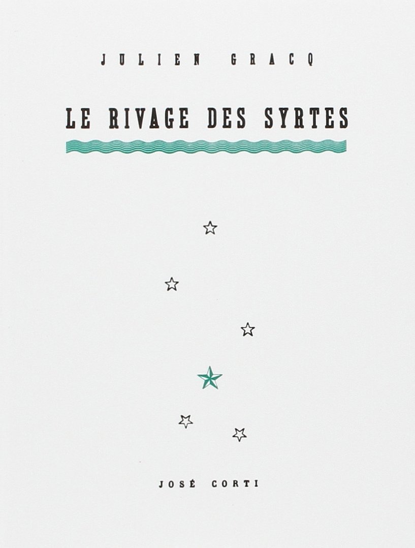 Le Rivage Des Syrtes Domaine Francais Gracq Julien 9782714303592 Amazon Com Books