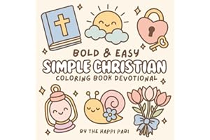 Simple Christian: Coloring Book Devotional for Kids, Adults, and Teens featuring Cute Pictures and Bible Verses for Relaxation & Reflections