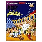 Asterix Gladiateur (French edition of Asterix the Gladiator) Asterix Gladiateur (French edition of Asterix the Gladiator)