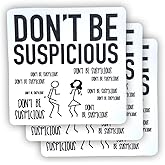 (3 Pcs) Don't Be Suspicious Sticker Sarcastic Motivational Sayings Humorous Quote Vinyl Decal for Kindle, Laptop, Water Bottle, Phone Hard Hat, Meme Quote Sticker 3 inch