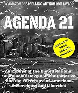 Agenda 21: An Expose of the United Nations&rsquo; Sustainable Development