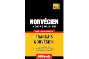 Vocabulaire Français-Norvégien pour l'autoformation - 9000 mots