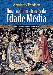Livro Uma Viagem Através da Idade Média
