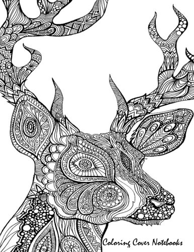 Coloring Cover Notebook (Buck): Notebook for note taking, journaling, and writing, with coloring design on cover for therapy, inner peace, calm, ... (Coloring Cover Adult Notebooks and Journals)