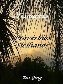 Livro Trinacria, Provérbios Sicilianos (Provérbios do Mundo Livro 2)
