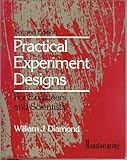 Practical Experiment Designs, Diamond, William J., 0442318499