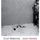Cruel Modernity