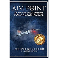 Aim Point: An Air Force Pilot’s Lessons for Navigating Life book cover