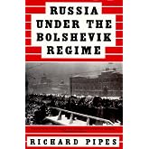 Russia Under the Bolshevik Regime