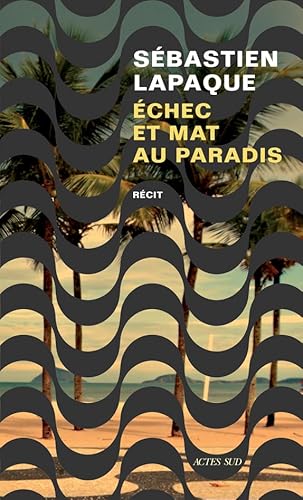 Echec et mat au paradis