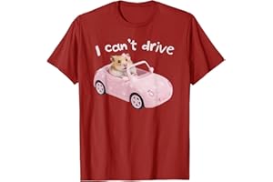HaiYanPetrel Hamster Meme Funny Humor Gen Z Brainrot I Can't Drive T-Shirt