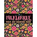 Folklorique: A Folk Art Coloring Book
