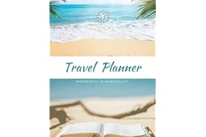 Travel Planner- Wanderfull in Wanderlust: Ultimate Travel Planner Checklist Journal