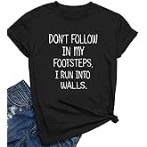 BLACKOO Women Don't Follow in My Footsteps Cute T Shirts Graphic Printing Tees