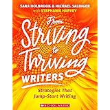 From Striving to Thriving Writers: Strategies That Jump-Start Writing