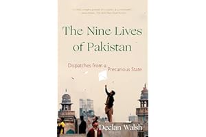 The Nine Lives of Pakistan: Dispatches from a Precarious State