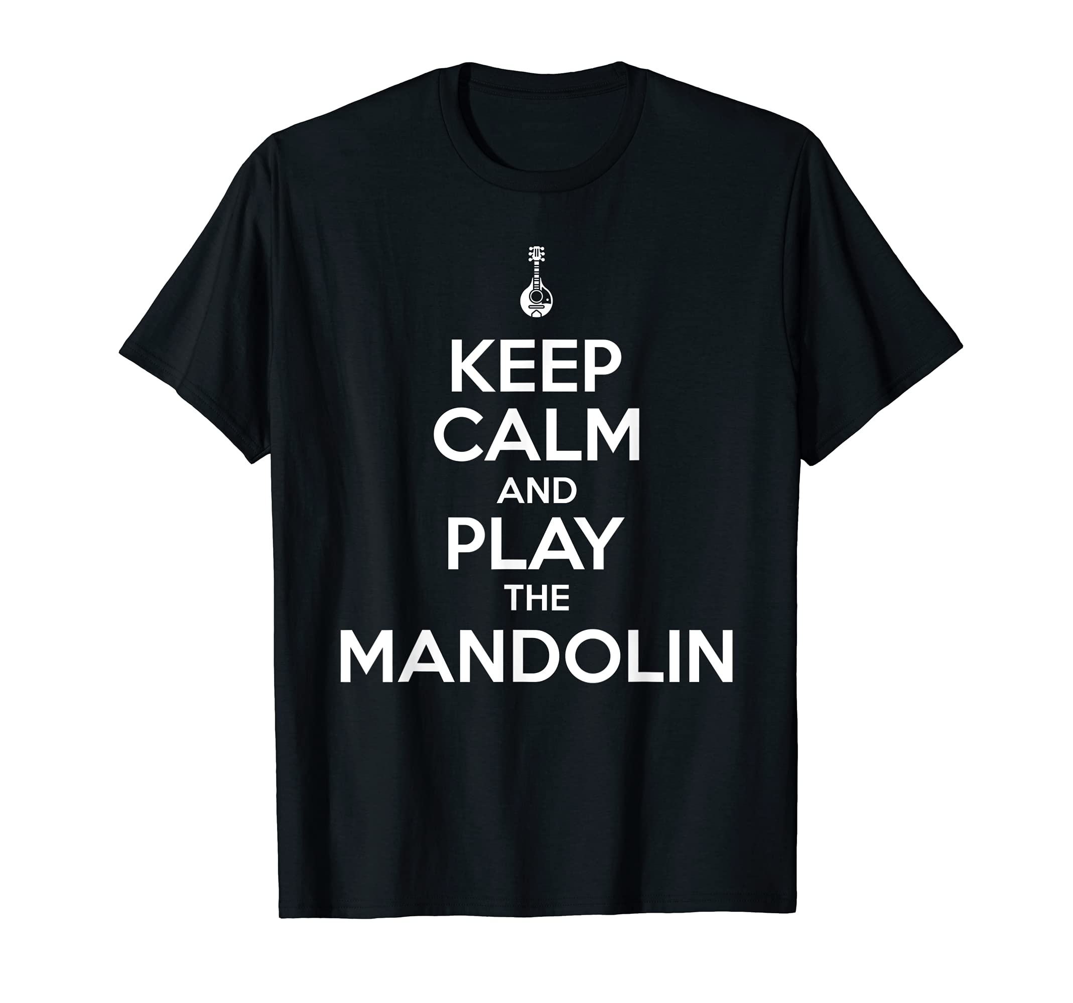 Keep calm and play the mandolin - mandolin player T-Shirt