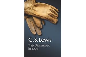 The Discarded Image (Canto Classics): An Introduction to Medieval and Renaissance Literature