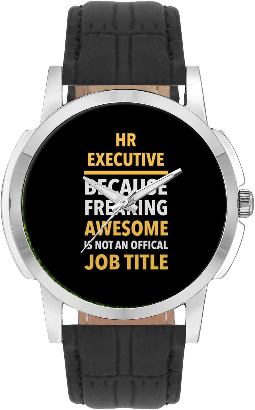 Wrist Watch for Men - Hr Executive Because Freaking Awesome is Not and Official Job Title | Gift for HR Executive - Analog Men's and Boy's Unique Quartz Leather Band Round Designer dial Watch