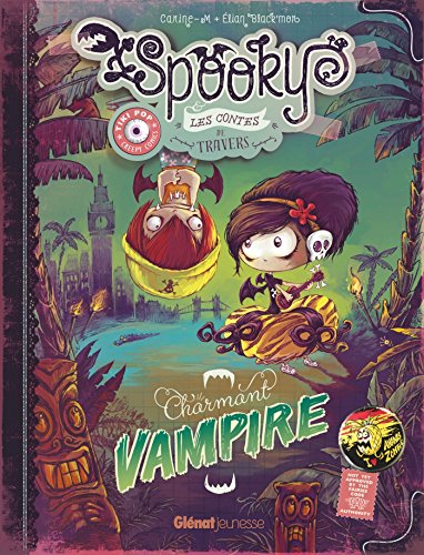 Spooky & les contes de travers, Tome 2 : Charmant vampire by Carine-M, Elian Black'Mor